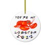 Friends You're My Lobster 2022 Novelty Christmas Ornaments Xmas Gift