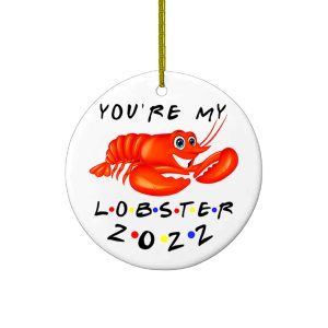 Friends You're My Lobster 2022 Novelty Christmas Ornaments Xmas Gift